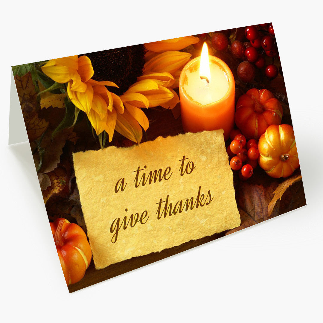 A Time To Give Thanks Thanksgiving Card