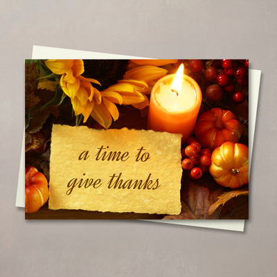 A Time To Give Thanks Thanksgiving Card
