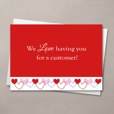 Love Our Customers Valentine's Card