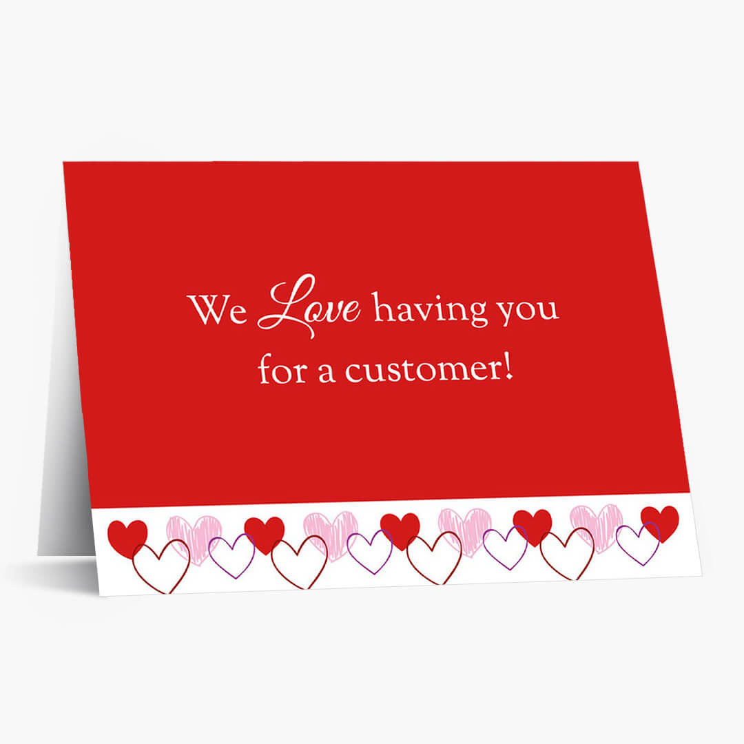 Love Our Customers Valentine's Card