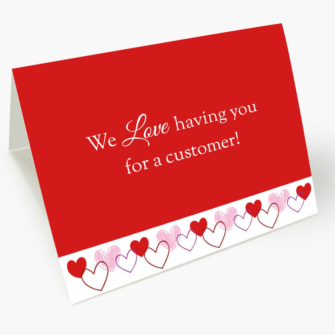 Love Our Customers Valentine's Card